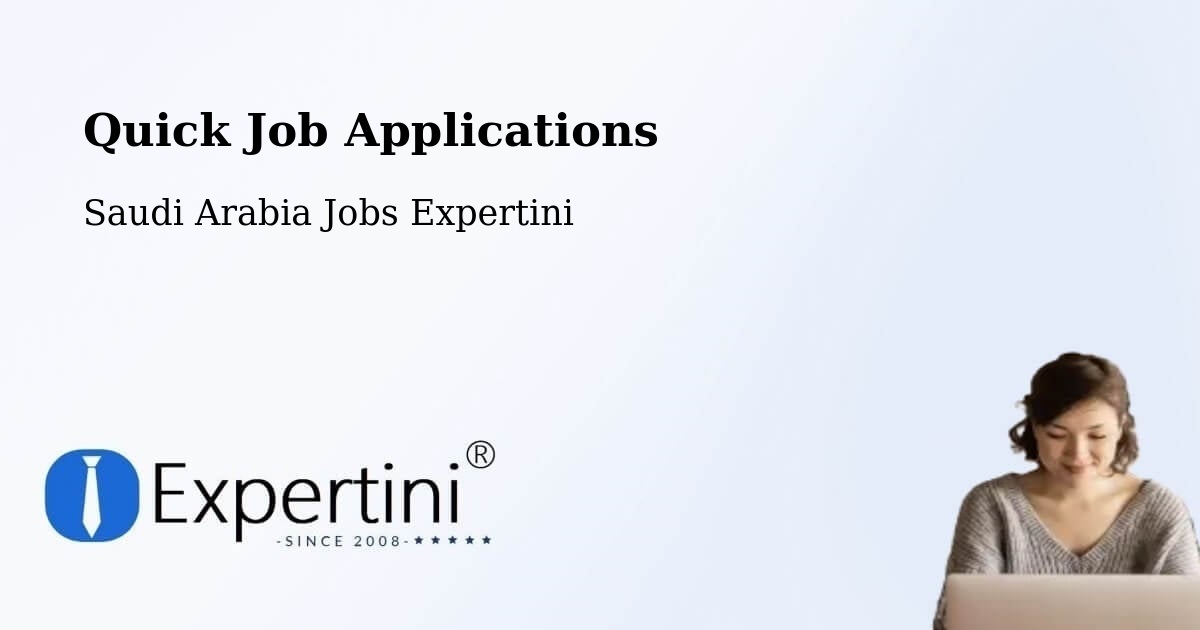 Quick Job Applications - Saudi Arabia Jobs Expertini
